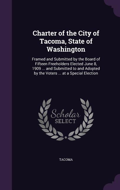 CHARTER OF THE CITY OF TACOMA
