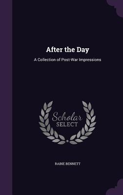 After the Day: A Collection of Post-War Impressions