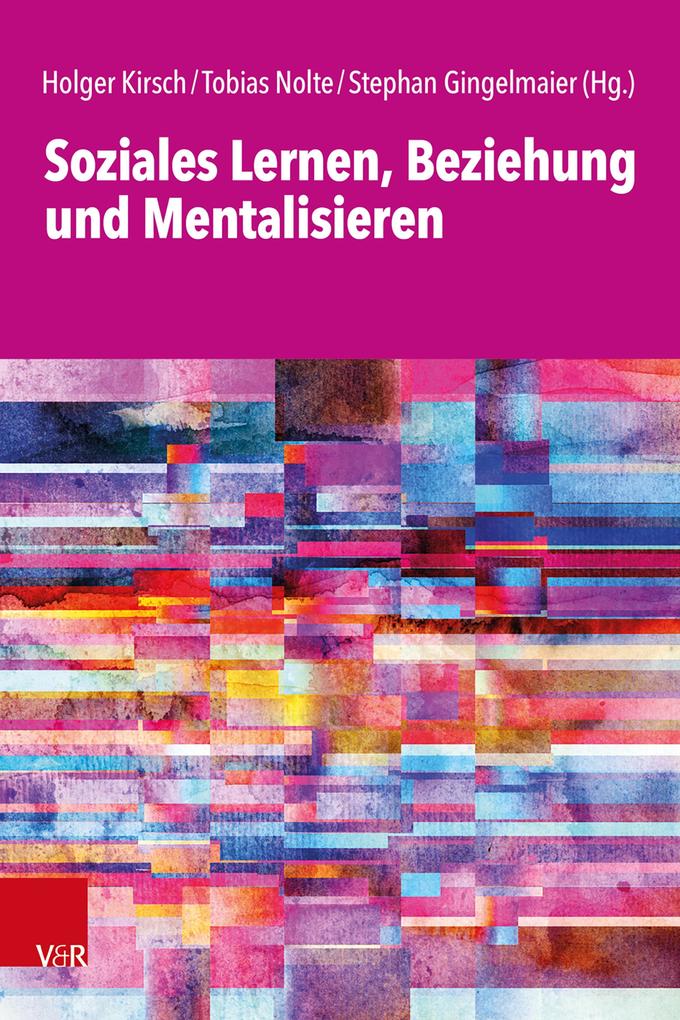 Soziales Lernen Beziehung und Mentalisieren
