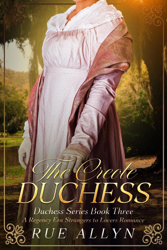 The Creole Duchess (Duchess Series #3)