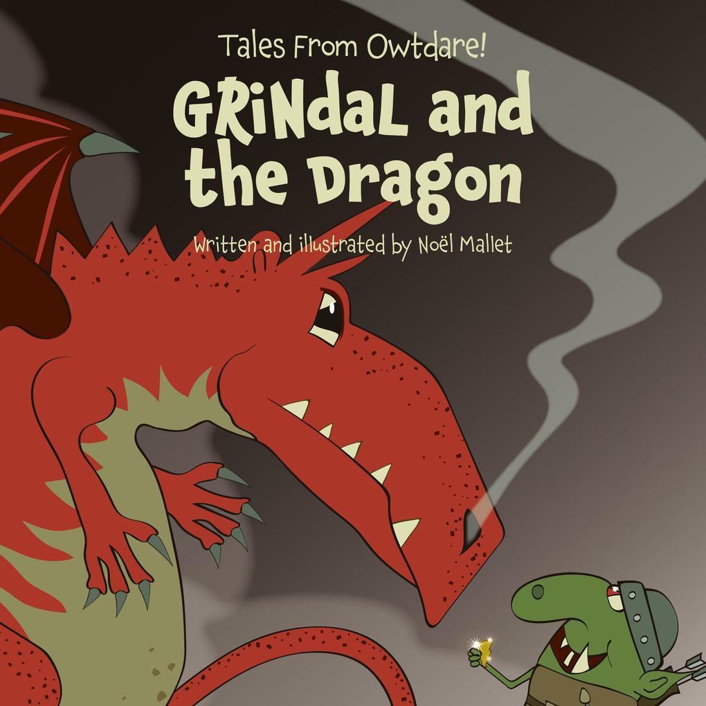 GRiNdaL and the Dragon (Tales from Owtdare!)