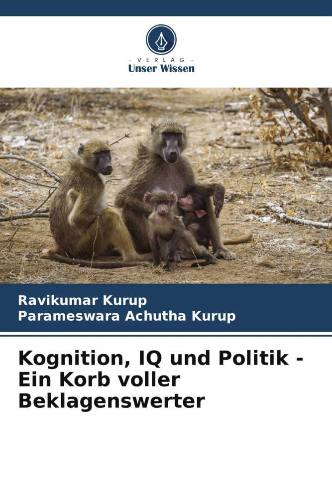 Kognition IQ und Politik - Ein Korb voller Beklagenswerter