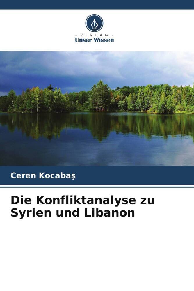 Die Konfliktanalyse zu Syrien und Libanon