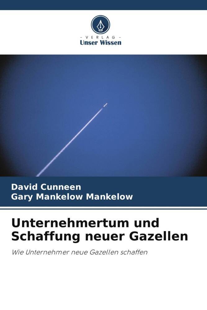 Unternehmertum und Schaffung neuer Gazellen