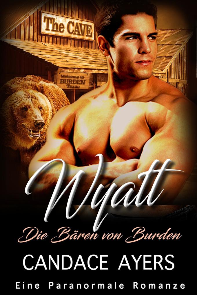Wyatt (Die Bären von Burden #2)