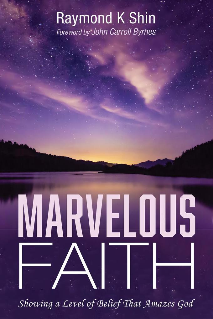 Marvelous Faith