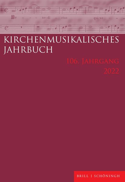 Kirchenmusikalisches Jahrbuch 106. Jahrgang 2022