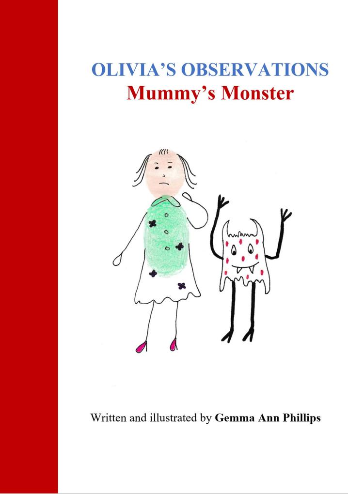 Olivia‘s Observations Mummy‘s Monster