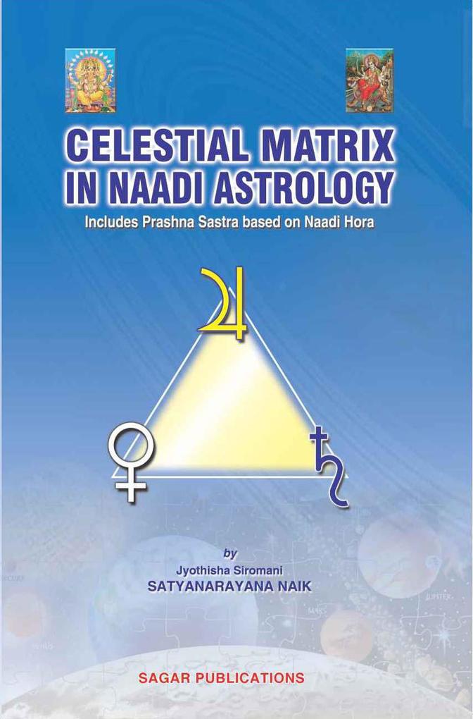 Celestial Matrix in Naadi Astrology