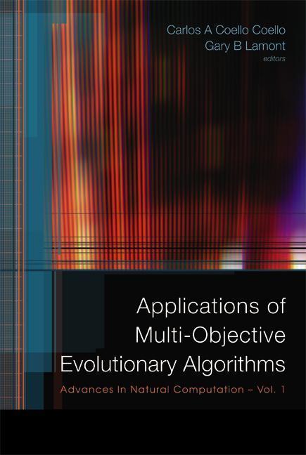 Applications of Multi-Objective Evolutionary Algorithms - Carlos A. Coello Coello/ Gary B. Lamont