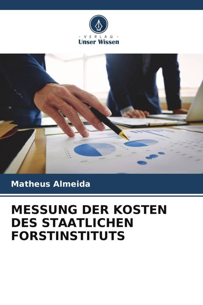 MESSUNG DER KOSTEN DES STAATLICHEN FORSTINSTITUTS
