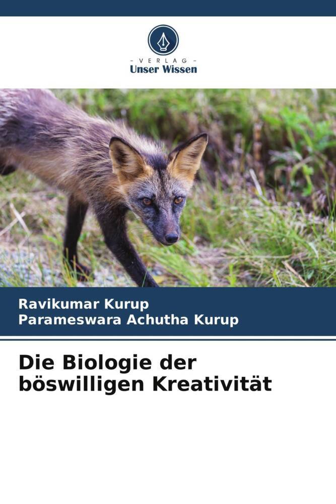Die Biologie der böswilligen Kreativität