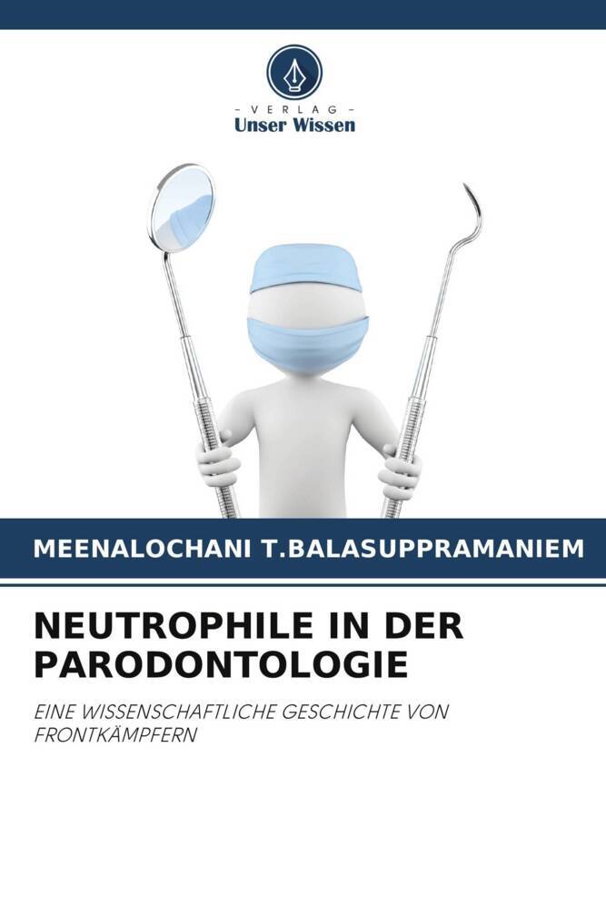 NEUTROPHILE IN DER PARODONTOLOGIE