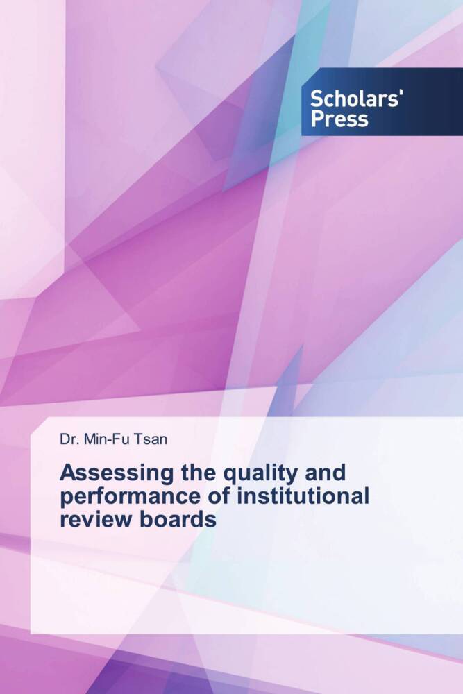 Assessing the quality and performance of institutional review boards