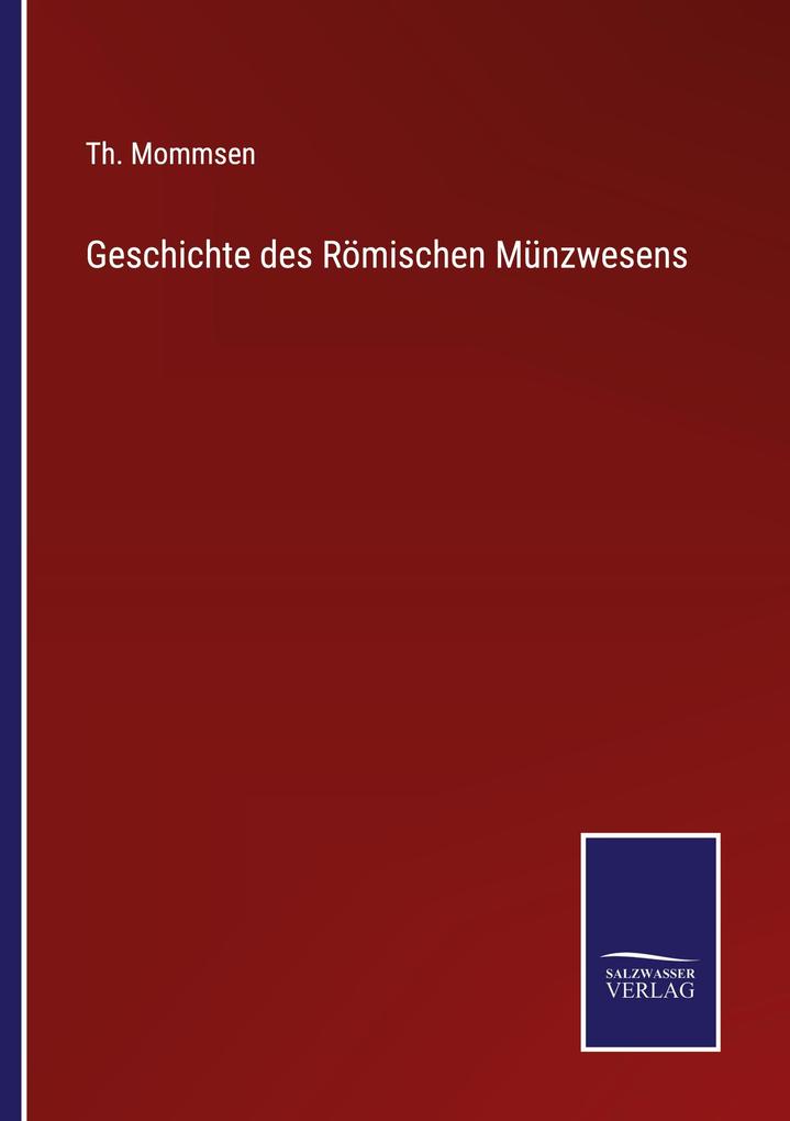 Geschichte des Römischen Münzwesens