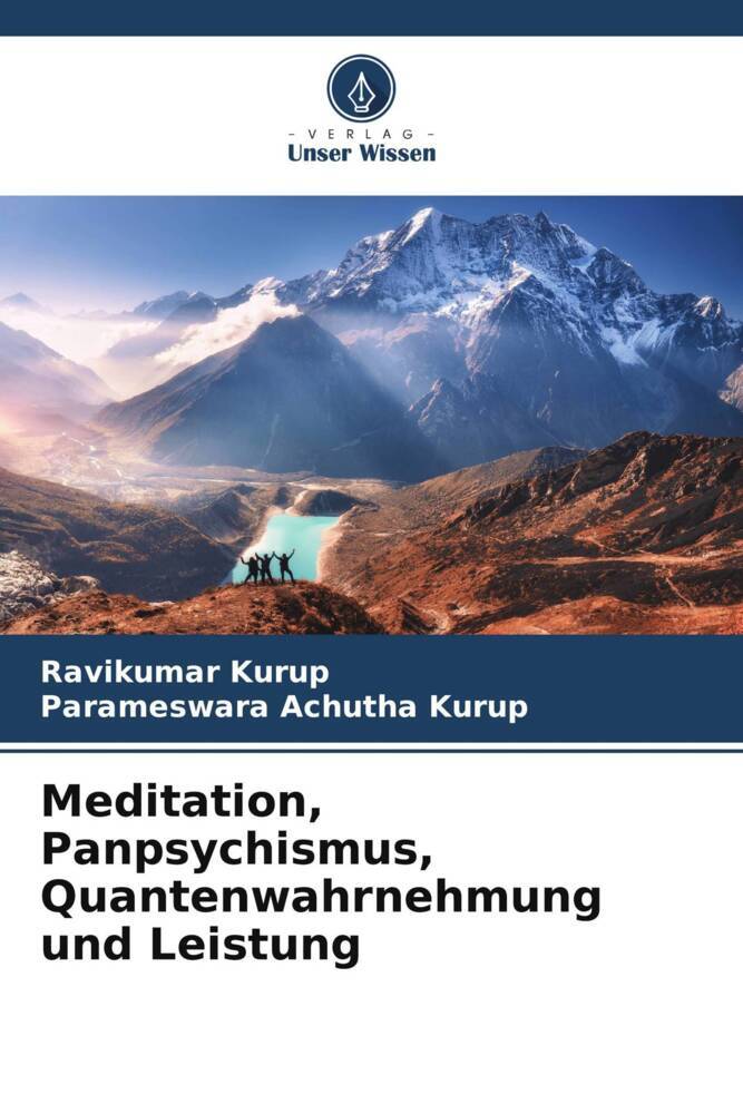 Meditation Panpsychismus Quantenwahrnehmung und Leistung