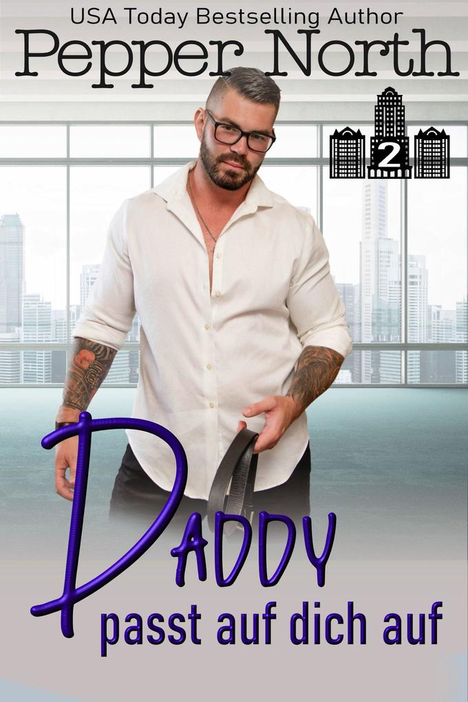 Daddy passt auf dich auf (ABC Towers #2)
