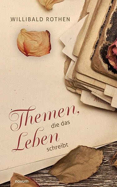 Themen die das Leben schreibt