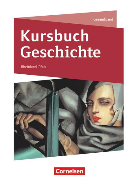 Kursbuch Geschichte - Rheinland-Pfalz - Ausgabe 2023 - Gesamtband - Schulbuch