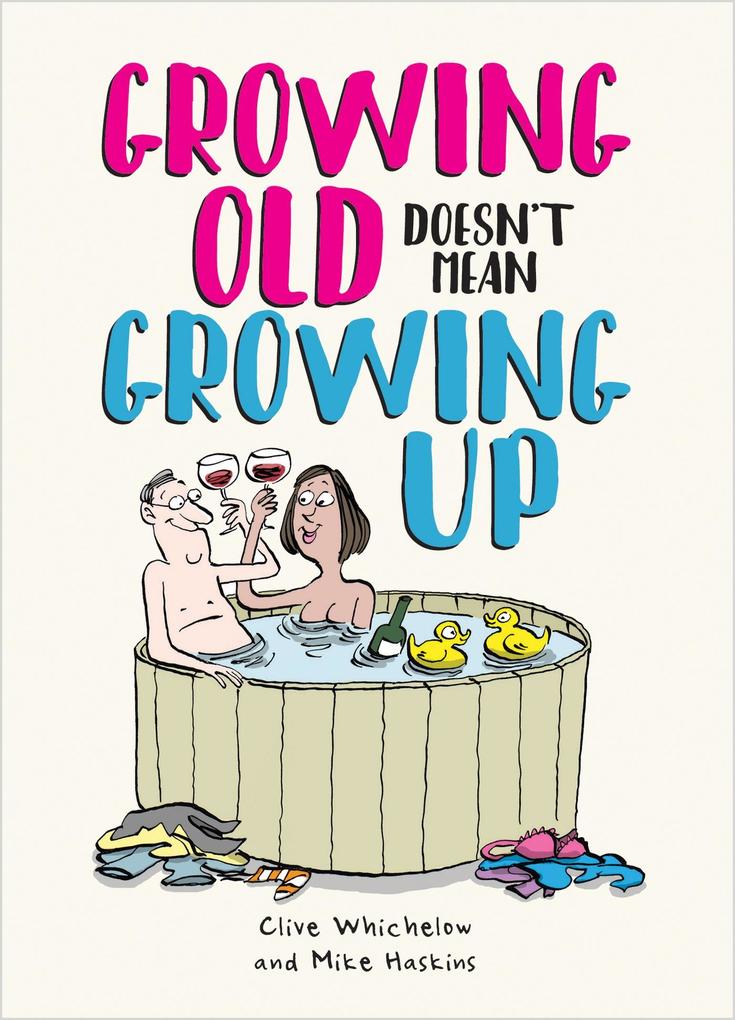 Growing Old Doesn‘t Mean Growing Up