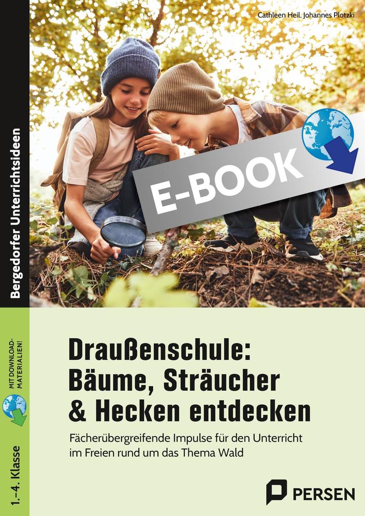Draußenschule: Bäume Sträucher & Hecken entdecken