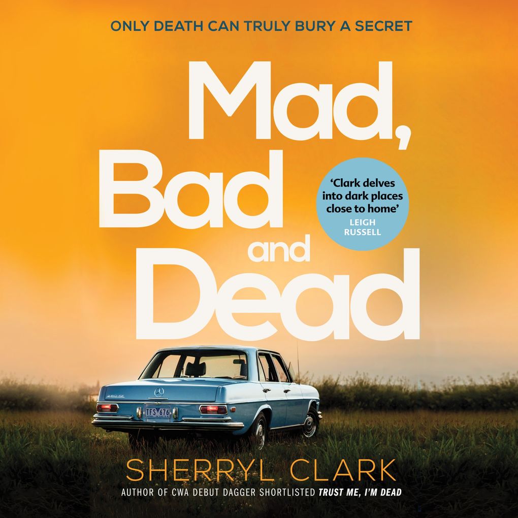 Mad Bad and Dead