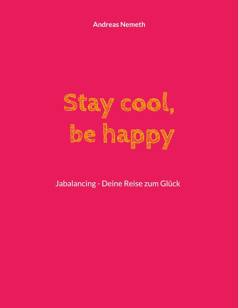 Stay cool be happy