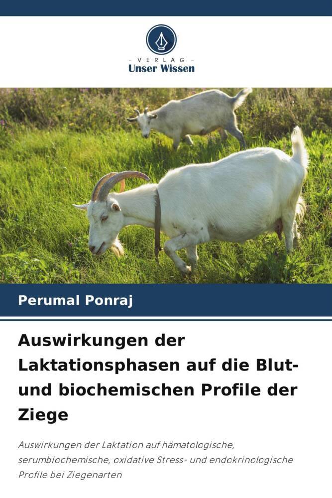 Auswirkungen der Laktationsphasen auf die Blut- und biochemischen Profile der Ziege