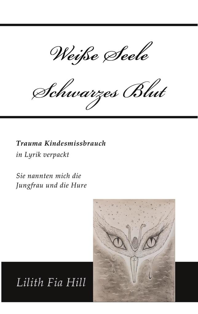 Weiße Seele schwarzes Blut