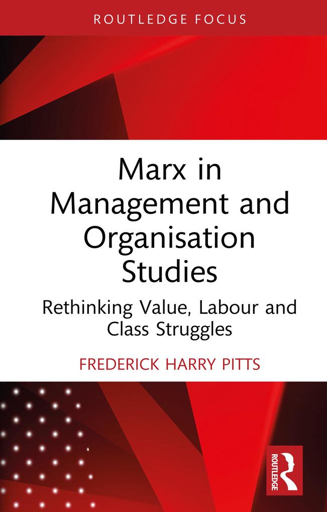 Marx in Management and Organisation Studies