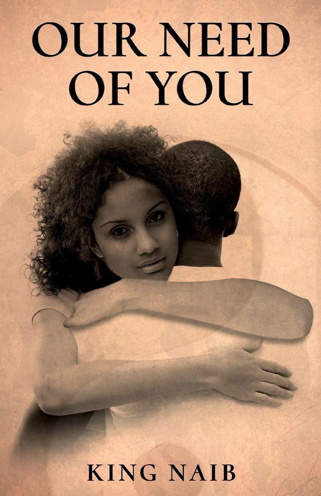 Our Need of YOU