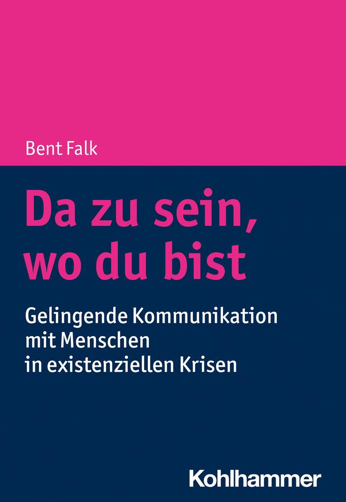 Da zu sein wo du bist