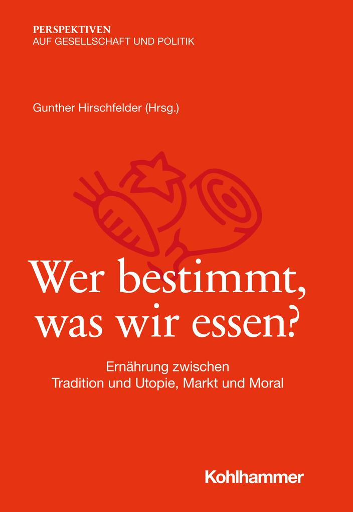 Wer bestimmt was wir essen?