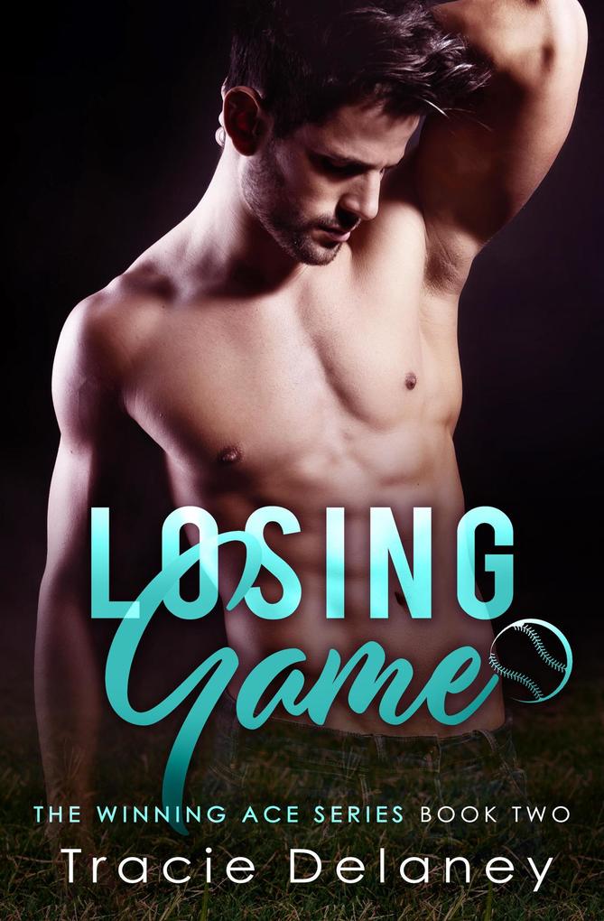 Losing Game (A WINNING ACE NOVEL #2)