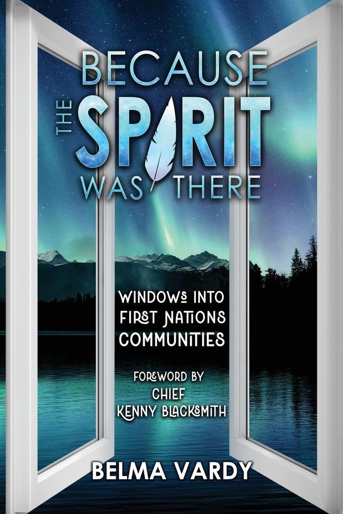Because the Spirit was There