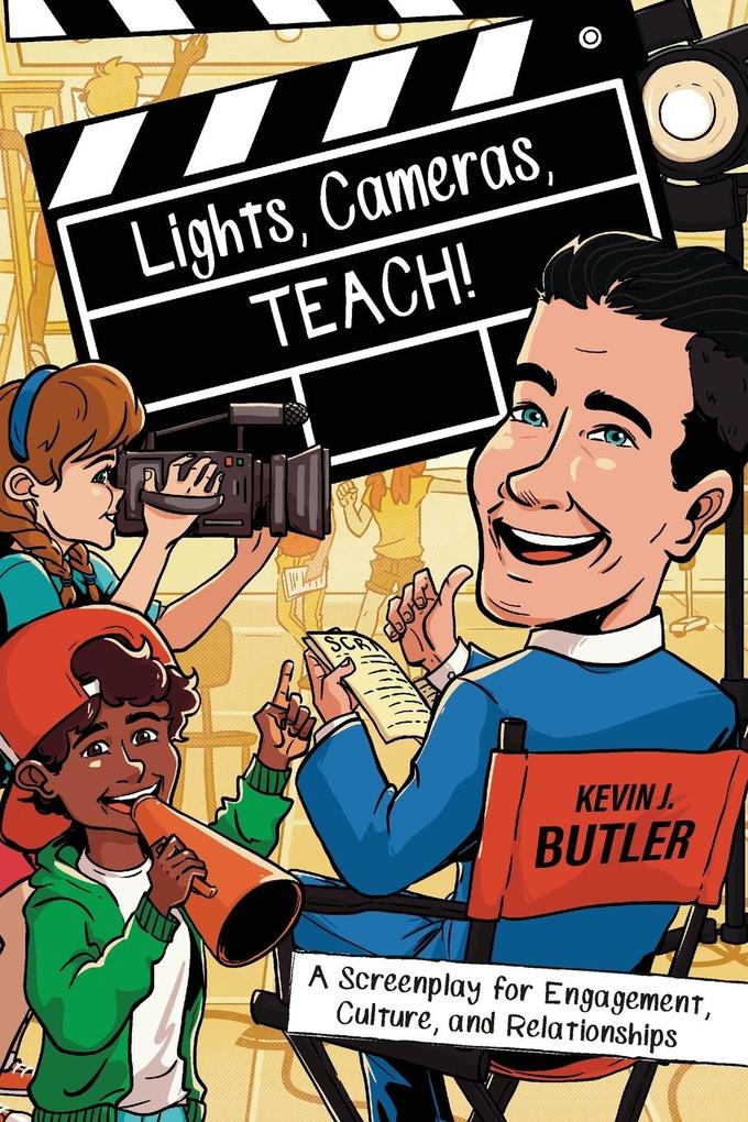 Lights Cameras TEACH!