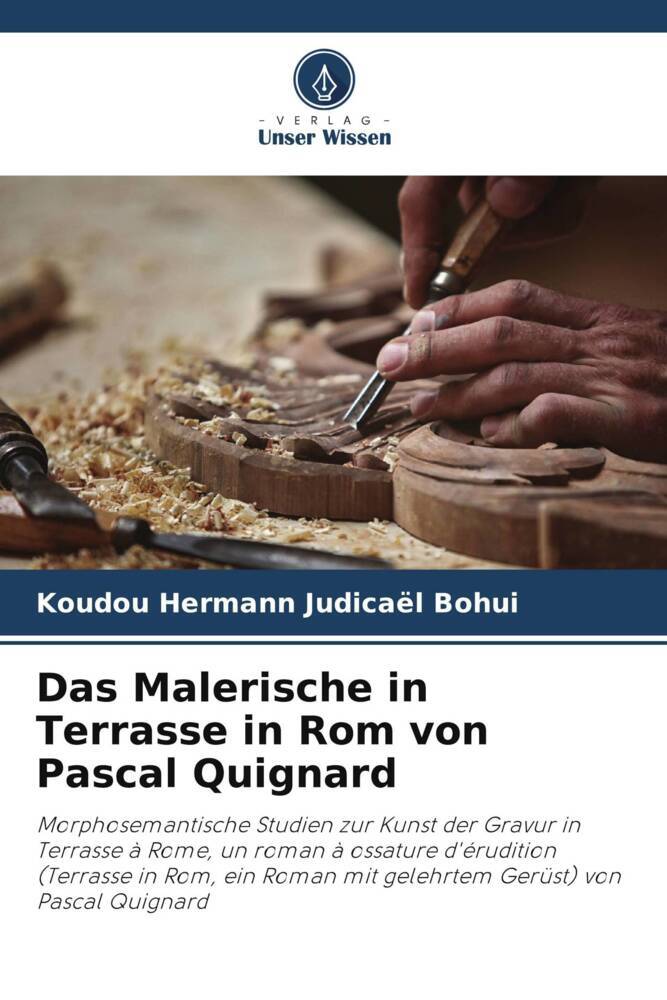 Das Malerische in Terrasse in Rom von Pascal Quignard