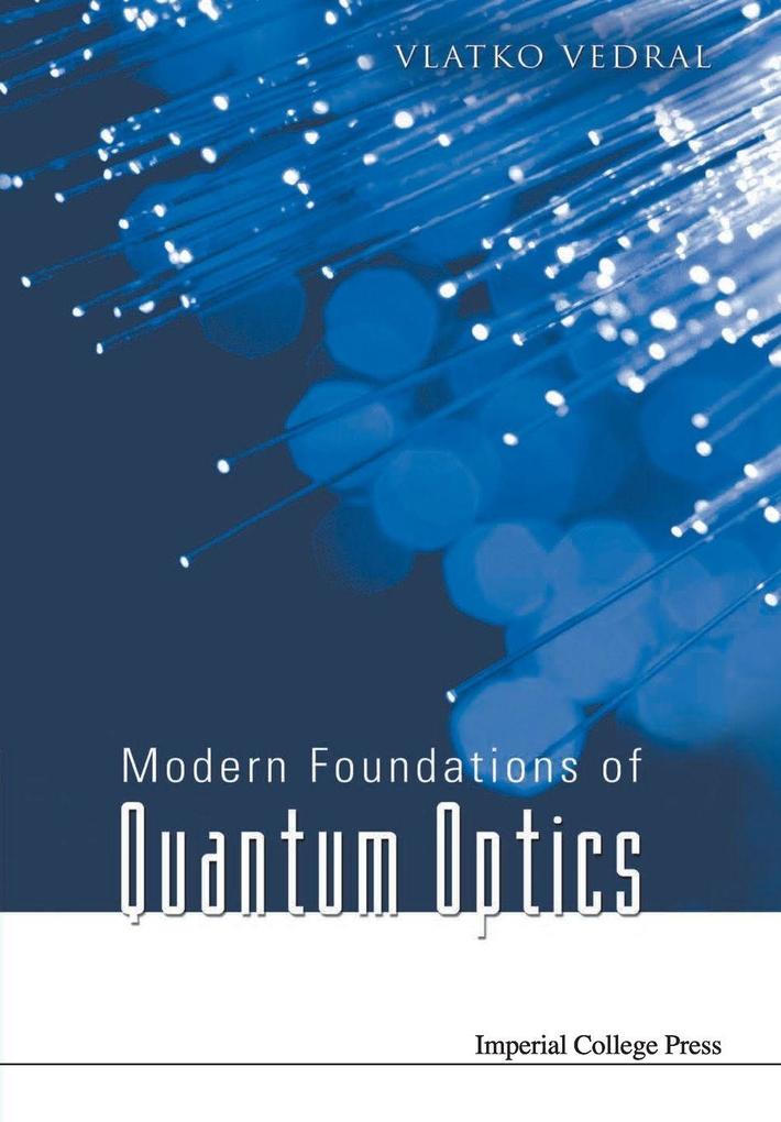 MODERN FOUNDATIONS OF QUANTUM OPTICS