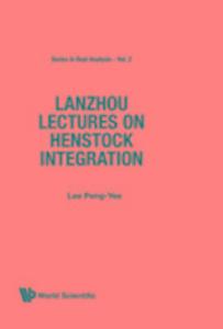 Lanzhou Lectures on Henstock Integration - Peng Yee Lee