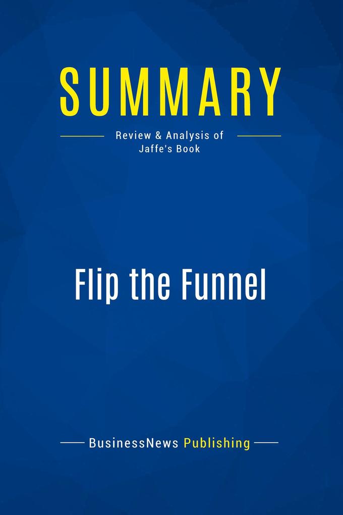 Summary: Flip the Funnel