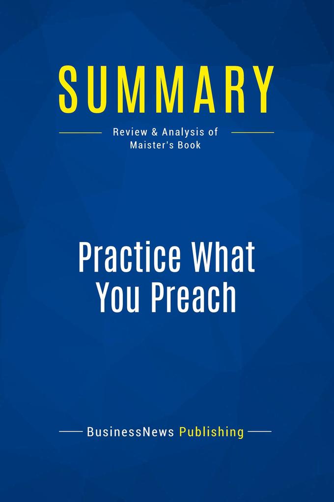 Summary: Practice What You Preach
