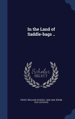 In the Land of Saddle-bags ..
