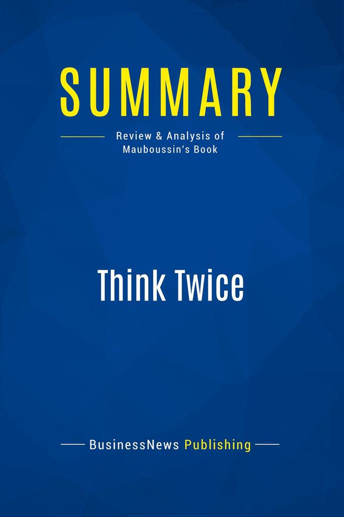 Summary: Think Twice