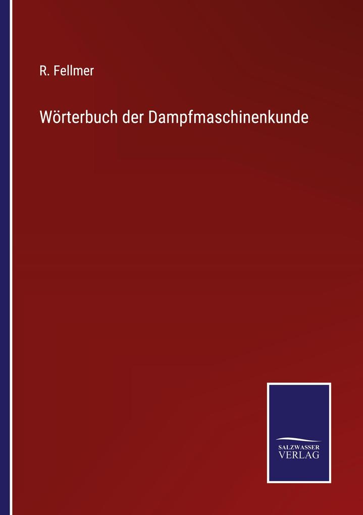 Wörterbuch der Dampfmaschinenkunde