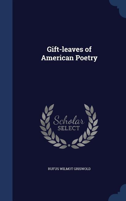 Gift-leaves of American Poetry