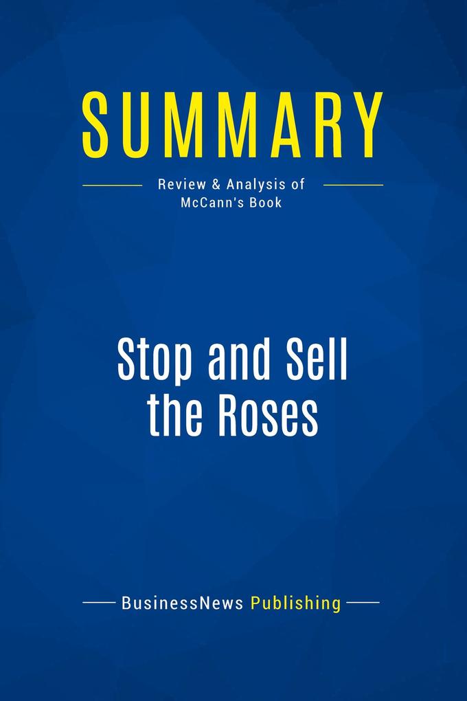 Summary: Stop and Sell the Roses