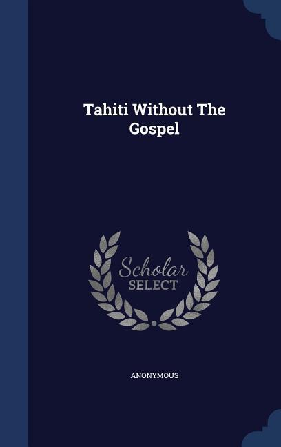 Tahiti Without The Gospel