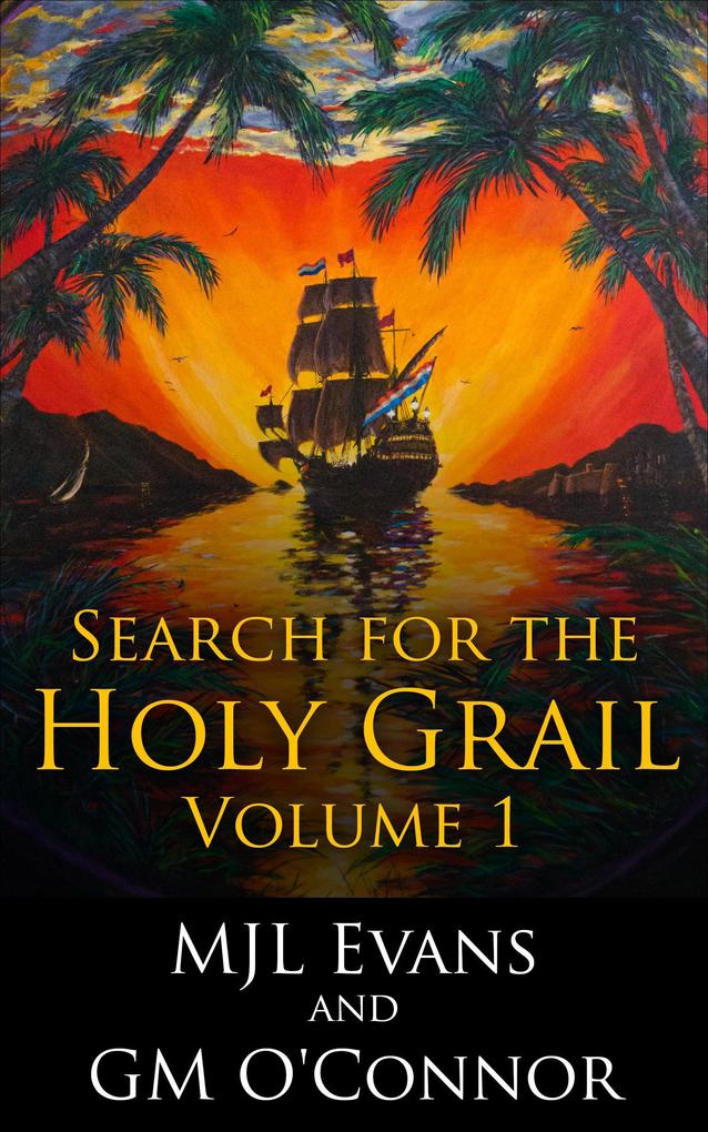 Search for the Holy Grail - Volume 1 (No Quarter: Search for the Holy Grail #1)