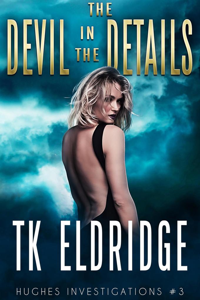 The Devil in the Details (Hughes Investigations #4)