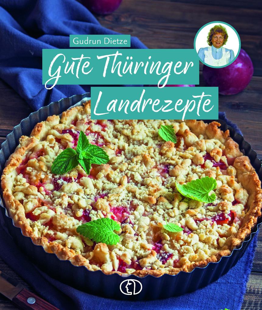 Gute Thüringer Landrezepte Gudrun Dietze - Bild 3